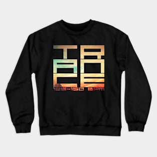 Trance 135-150 BPM EDM Dance Music Crewneck Sweatshirt